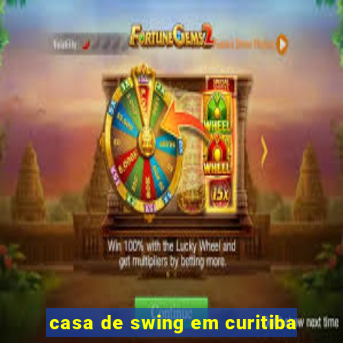 casa de swing em curitiba